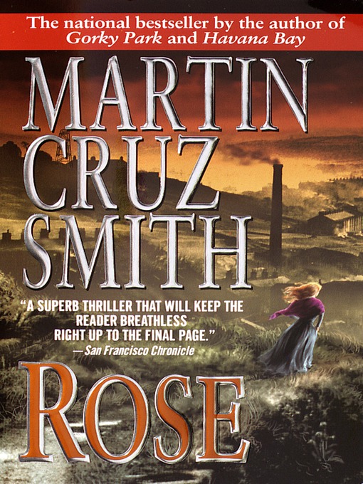 Title details for Rose by Martin Cruz Smith - Wait list